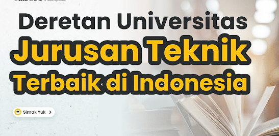 Jurusan Teknik Mesin Terbaik di Indonesia